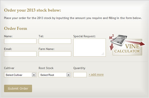Farmers can place an order for next years desired grafted vines directly from the Vinegrowers website.